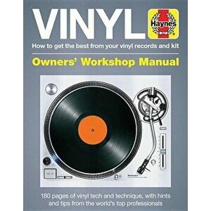 Vinyl Manual: How to Get the Best from Your Vinyl Records and Kit, Hardcover - Matt Anniss imagine