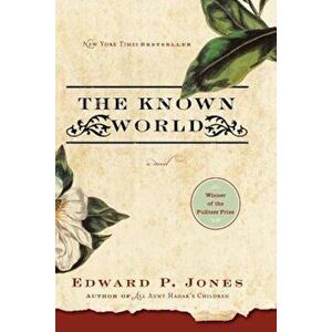 The Known World, Paperback - Edward P. Jones imagine
