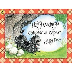 Hairy Maclary's Caterwaul Caper, Hardcover - Lynley Dodd imagine