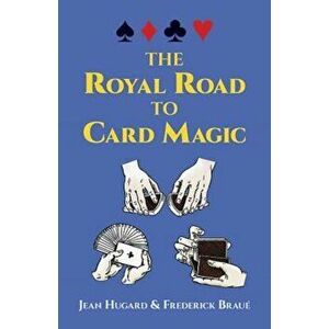 The Royal Road to Card Magic, Paperback - Jean Hugard imagine