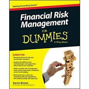 Financial Risk Management for Dummies, Paperback - Aaron Brown imagine