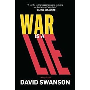 War Is a Lie, Paperback - David Swanson imagine