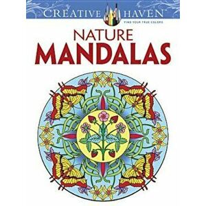 Creative Haven Nature Mandalas Coloring Book, Paperback - Marty Noble imagine