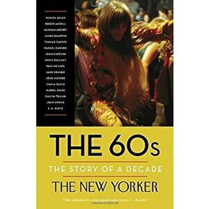 The 60s: The Story of a Decade, Paperback imagine