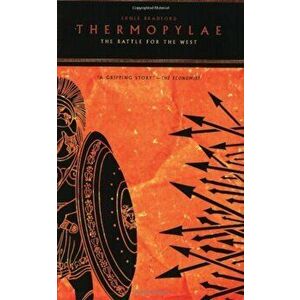 Thermopylae: The Battle for the West, Paperback - Ernle Bradford imagine