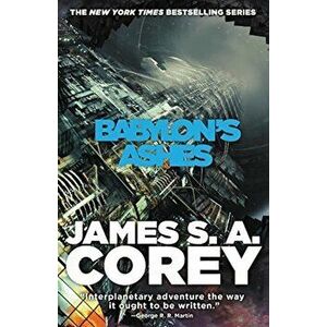Babylon's Ashes, Paperback - James S. A. Corey imagine