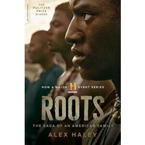 Roots: The Saga of an American Family, Paperback - Alex Haley imagine