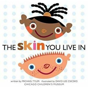 The Skin You Live in, Hardcover - Michael Tyler imagine