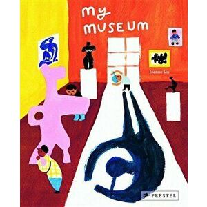 My Museum, Hardcover - Joanne Liu imagine