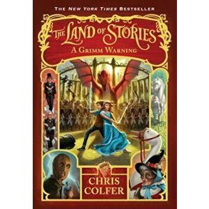 The Land of Stories: A Grimm Warning, Paperback - Chris Colfer imagine