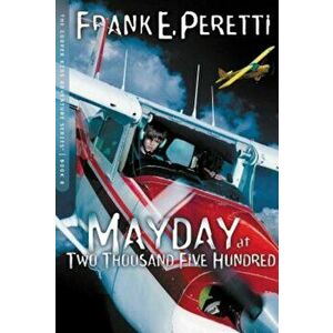 Mayday at Two Thousand Five Hundred, Paperback - Frank E. Peretti imagine