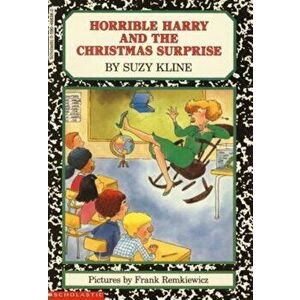Horrible Harry and the Christmas Surprise, Paperback - Suzy Kline imagine
