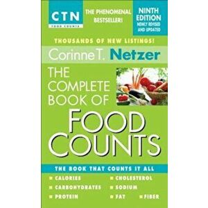The Complete Book of Food Counts, Paperback - Corinne T. Netzer imagine