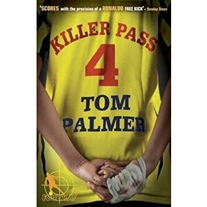 Foul Play: Killer Pass, Paperback - Tom Palmer imagine