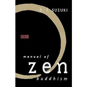 Manual of Zen Buddhism, Paperback - Koichi Ed. S. Ed. Koichi Ed. S. Suzuki imagine