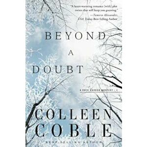 Beyond a Doubt, Paperback - Colleen Coble imagine
