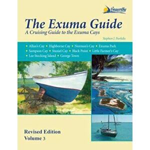 The Exuma Guide, Paperback - Stephen J. Pavlidis imagine