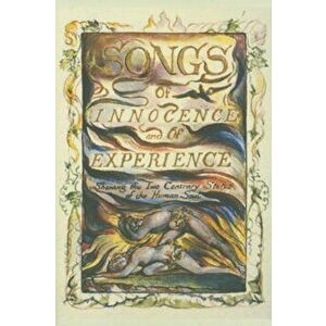 Songs of Innocence and of Experience, Hardcover - William Blake imagine