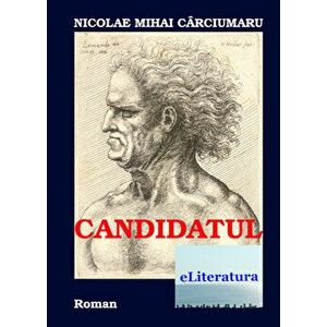 Candidatul - Nicolae Mihai Carciumaru imagine
