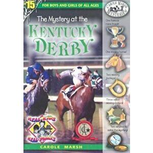 The Mystery at the Kentucky Derby, Paperback - Carole Marsh imagine