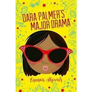 Dara Palmer's Major Drama, Paperback - Emma Shevah imagine