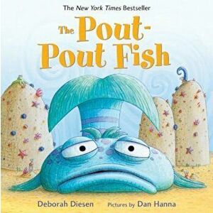 The Pout-Pout Fish, Hardcover - Deborah Diesen imagine
