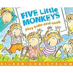 Five Little Monkeys Play Hide-And-Seek, Paperback - Eileen Christelow imagine