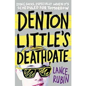 Denton Little's Deathdate, Paperback - Lance Rubin imagine