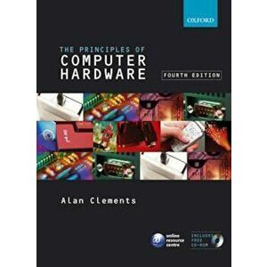 Principles of Computer Hardware, Paperback - Alan Clements imagine