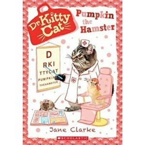 Pumpkin the Hamster (Dr. Kittycat '6), Paperback - Jane Clarke imagine