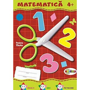 Matematica 4+ - Inesa Tautu imagine