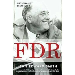 FDR, Paperback - Jean Edward Smith imagine