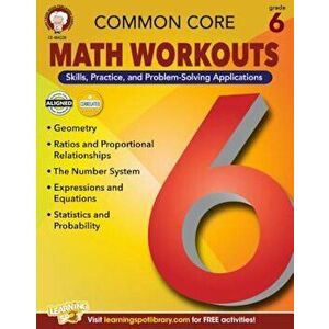 Common Core Math Workouts, Grade 6, Paperback - Karice Mace imagine