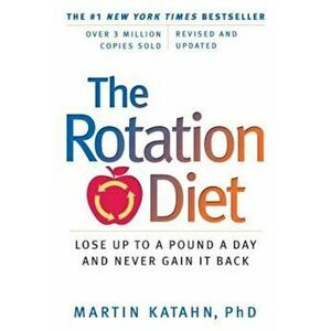 The Rotation Diet, Paperback - Martin Katahn imagine