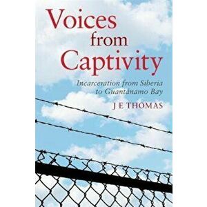 Voices from Captivity, Paperback - J E Thomas imagine