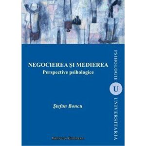 Negocierea si medierea (editia a II-a) - Stefan Boncu imagine