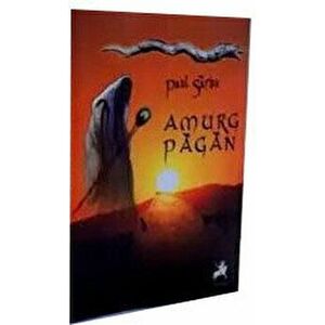 Amurg Pagan - Paul Sarbu imagine