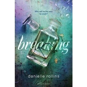 Breaking, Paperback - Danielle Rollins imagine
