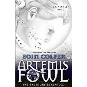 Artemis Fowl and the Atlantis Complex, Paperback - Eoin Colfer imagine
