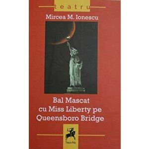 Bal Mascat cu Miss Liberty pe Queensboro Bridge - Mircea M. Ionescu imagine