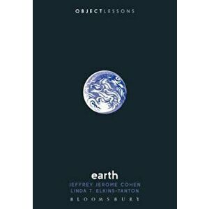 Earth, Paperback - Jeffrey Jerome Cohen imagine