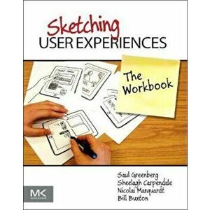 Sketching User Experiences: The Workbook, Paperback - Bill Buxton imagine