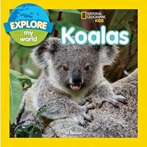 Explore My World Koalas, Paperback - Jill Esbaum imagine