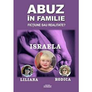 Abuz in familie - Israela Liliana Rodica imagine
