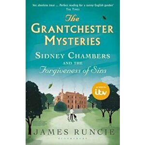 Sidney Chambers and The Forgiveness of Sins, Paperback - James Runcie imagine