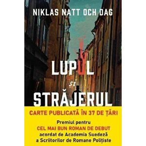 Lupul si strajerul. Carte pentru toti. Vol. 330 - Niklas Natt och Dag imagine