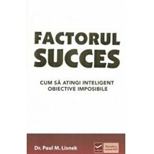 Factorul succes | Paul Lisnek imagine
