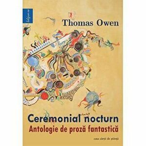 Ceremonial nocturn - Thomas Owen imagine