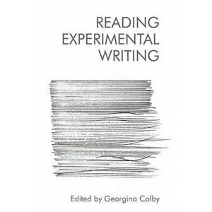 Reading Experimental Writing, Paperback - *** imagine