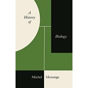 A History of Biology, Hardback - Michel Morange imagine